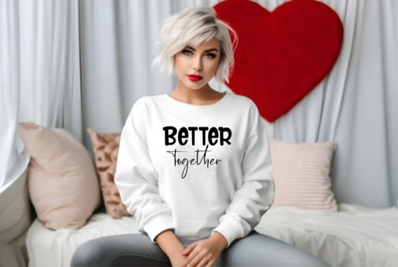 Better Together Graphics & T-Shirt Designs