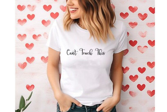 Can t Touch This Graphics for T‑Shirt Designs