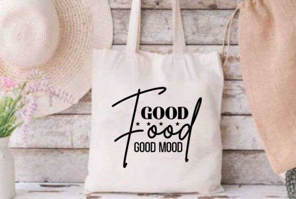 Good Food Good Mood Graphics