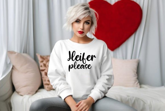 Heifer Please Graphics & T-Shirt Designs