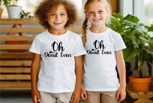 Oh Donut Even: Graphics for T-Shirt Designs