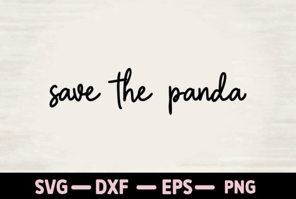 Save the Panda Graphics for T-Shirt Designs