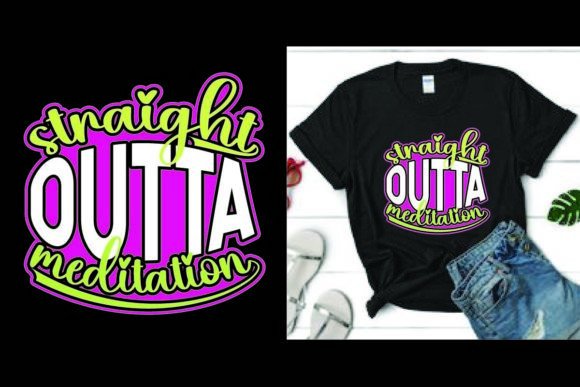 STRAIGHT OUTTA MEDITATION