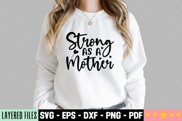 Strong As a Mother Craft SVG Review for T-Shirt Graphics