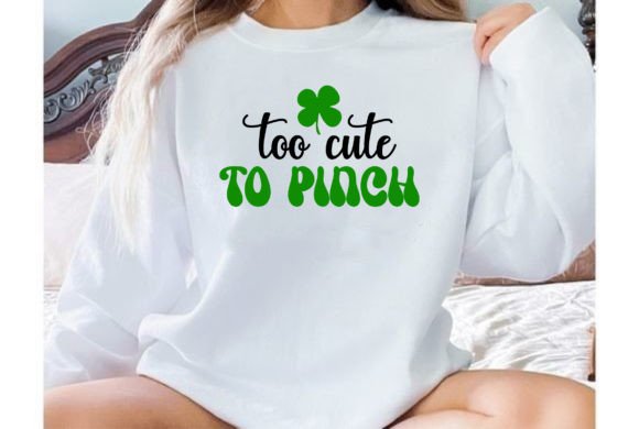 Too Cute to Pinch Graphics for T-Shirt Designs